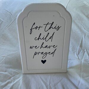 Wooden Baby Room Nursery Decor Sign "For This Child We Have Prayed" White Stand